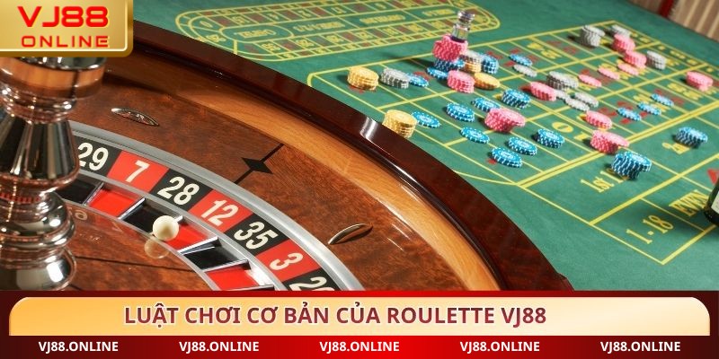 Luật chơi cơ bản của Roulette VJ88